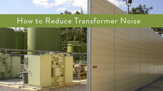 How to reduce transformer noise